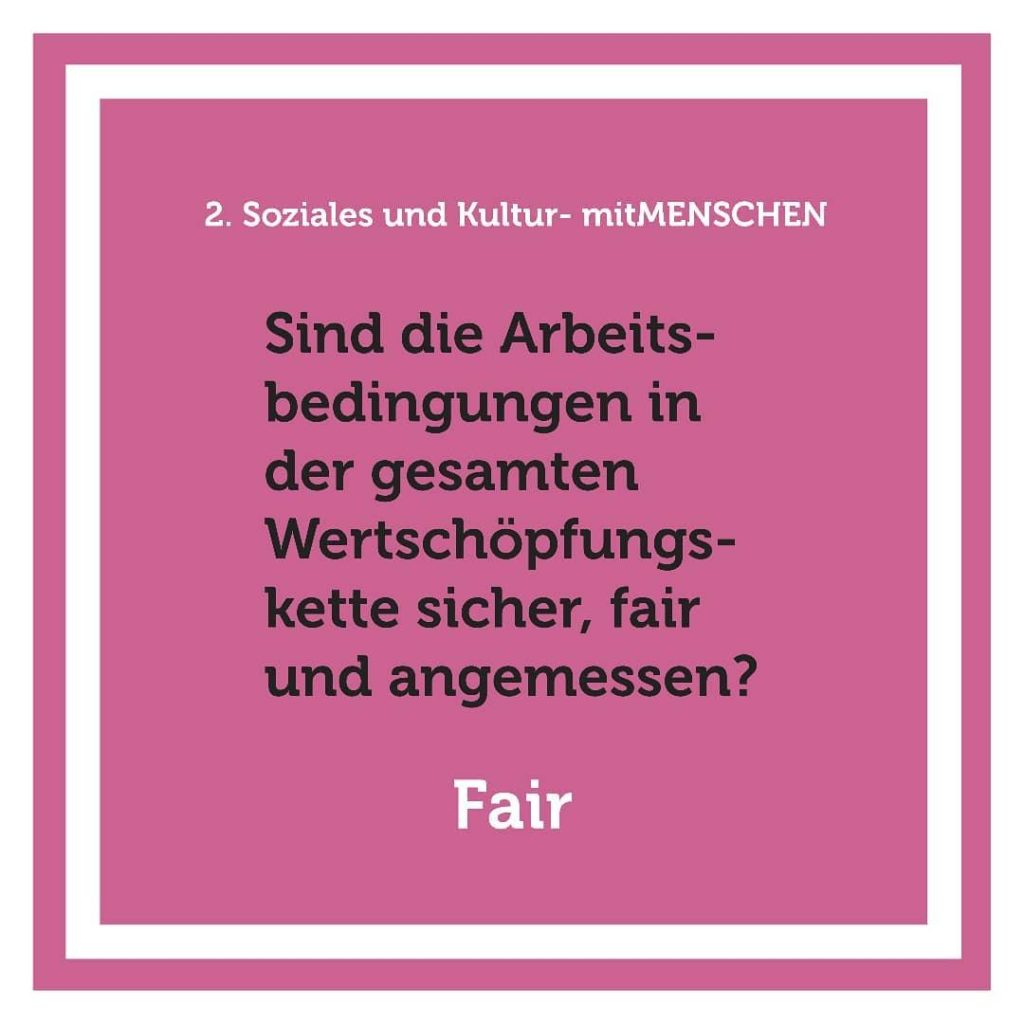 Sind die Arbeitsbedingungen in der gesamten Wertschöpfungskette sicher, fair und angemessen?